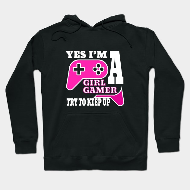 yes i'm a gamer girl try to keep up Hoodie by DesStiven